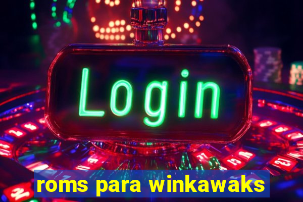 roms para winkawaks